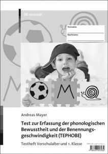 Test zur Erfassung der phonologischen Bewusstheit und der Benennungsgeschwindigkeit (TEPHOBE) Mayer, Andreas 9783497027934