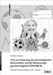 Test zur Erfassung der phonologischen Bewusstheit und der Benennungsgeschwindigkeit (TEPHOBE-R) Mayer, Andreas 9783497032884