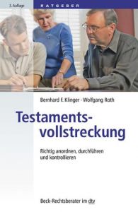 Testamentsvollstreckung Klinger, Bernhard F/Roth, Wolfgang 9783423512244