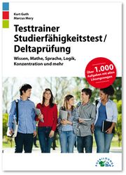 Testtrainer Studierfähigkeitstest/Deltaprüfung Guth, Kurt/Mery, Marcus 9783956241109