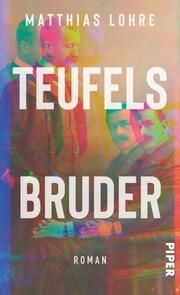 Teufels Bruder Lohre, Matthias 9783492072793