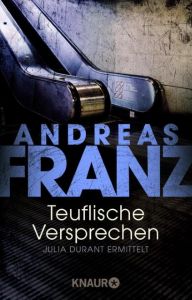 Teuflische Versprechen Franz, Andreas 9783426628317
