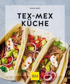 Tex-Mex Küche Dusy, Tanja 9783833866272