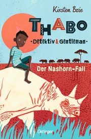 Thabo, Detektiv & Gentleman - Der Nashorn-Fall Boie, Kirsten 9783751202756