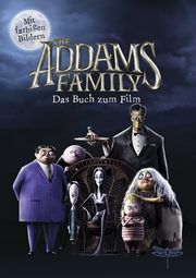 The Addams Family - Das Buch zum Film Glass, Calliope 9783748800330