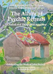 The Allure of Psychic Retreats Heinz Weiss/Abbot Bronstein/Claudia Frank et al 9783955583842