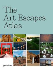 The Art Escapes Atlas gestalten/Masha Erman/Robert Klanten 9783967041491