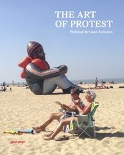 The Art of Protest Robert Klanten/Lincoln Dexter/Francesca Gavin et al 9783967040111