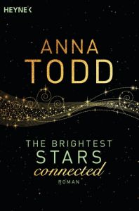 The Brightest Stars - connected Todd, Anna 9783453580671