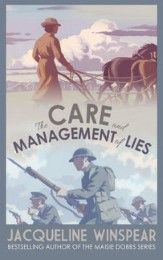 The Care and Management of Lies Winspear, Jacqueline 9780749016982