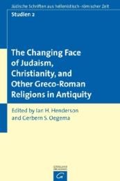 The Changing Face of Judaism, Christianity, and Other Greco-Roman Religions in Antiquity Henderson/Oegema 9783579053615