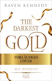 The Darkest Gold - Die Befreite Kennedy, Raven 9783499015991