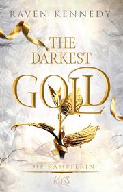 The Darkest Gold - Die Kämpferin Kennedy, Raven 9783499011535