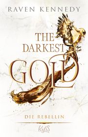 The Darkest Gold - Die Rebellin Kennedy, Raven 9783499011542