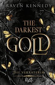 The Darkest Gold - Die Verräterin Kennedy, Raven 9783499011511