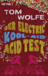 The Electric Kool-Aid Acid Test Wolfe, Tom 9783453406216