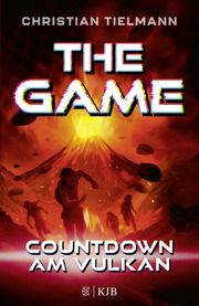 The Game - Countdown am Vulkan Tielmann, Christian 9783737342926