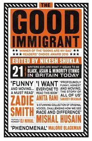 The Good Immigrant Nikesh Shukla 9781783523955