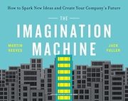 The Imagination Machine Fuller, Jack/Reeves, Martin 9781647820862