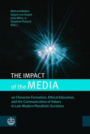 The Impact of the Media Stephen Pickard/Michael Welker/John Witte et al 9783374071890