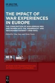 The Impact of War Experiences in Europe Nina Janz/Denis Scuto 9783111083117