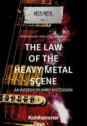 The Law of the Metal Scene Peter Pichler/Camille Béra/Laina Dawes u a 9783170434639