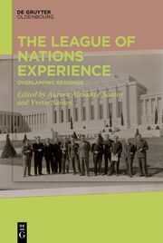 The League of Nations Experience Aurora Almada e Santos/Yvette Santos 9783111056586