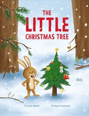 The Little Christmas Tree Meyer, Thomas 9780735845411