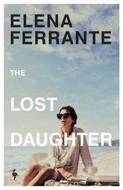 The Lost Daughter (Media Tie-In) Ferrante, Elena 9781787704183