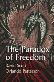 The Paradox of Freedom Scott, David/Patterson, Orlando 9781509551163