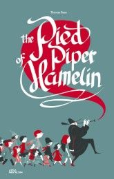 The Pied Piper of Hamelin Noelia Hobeika 9783899557671