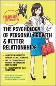 The Psychology of Personal Growth and Better Relationships Iwai, Toshinori 9781394176076