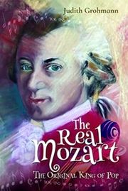 The Real Mozart Grohmann, Judith 9781399016964