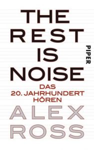 The Rest is Noise Ross, Alex 9783492301893