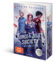 The Romeo & Juliet Society, Band 1: Rosenfluch (SPIEGEL-Bestseller-Autorin - Knisternde Romantasy - Limitierte Auflage mit Farbschnitt) Schoder, Sabine 9783473402380