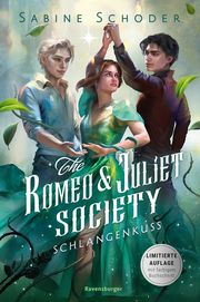 The Romeo & Juliet Society, Band 2: Schlangenkuss (SPIEGEL-Bestseller - Knisternde Romantasy - Limitierte Auflage mit Farbschnitt) Schoder, Sabine 9783473402397