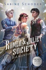 The Romeo & Juliet Society, Band 3: Diamantentod (SPIEGEL-Bestseller-Autorin -Knisternde Romantasy - Limitierte Auflage mit Farbschnitt) Schoder, Sabine 9783473402403