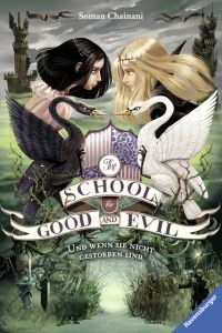 The School for Good and Evil, Band 3: Und wenn sie nicht gestorben sind (Die Bestseller-Buchreihe zum Netflix-Film) Chainani, Soman 9783473585298