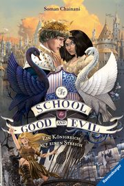 The School for Good and Evil, Band 4: Ein Königreich auf einen Streich (Die Bestseller-Buchreihe zum Netflix-Film) Chainani, Soman 9783473585502