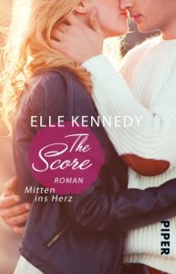 The Score - Mitten ins Herz Kennedy, Elle 9783492309400