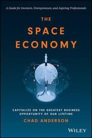 The Space Economy Anderson, Chad 9781119903727