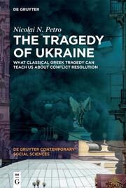 The Tragedy of Ukraine Petro, Nicolai N 9783110743241