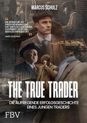The True Trader Schulz, Marcus 9783959728034