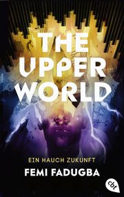 The Upper World - Ein Hauch Zukunft Fadugba, Femi 9783570315897