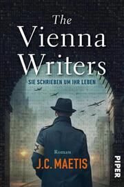 The Vienna Writers - Sie schrieben um ihr Leben Maetis, J C 9783492064309