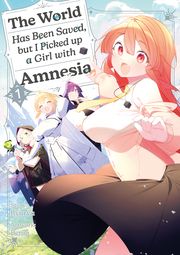 The World Has Been Saved, but I Picked up a Girl with Amnesia 1 Ryryu, Ryryu 9783987450693