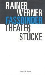 Theaterstücke Fassbinder, Rainer Werner 9783886612819