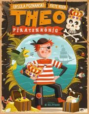 Theo Piratenkönig Poznanski, Ursula 9783707452457