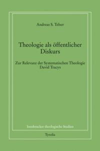 Theologie als öffentlicher Diskurs Telser, Andreas S 9783702231187