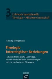 Theologie Interreligiöser Beziehungen Wrogemann, Henning 9783579081434